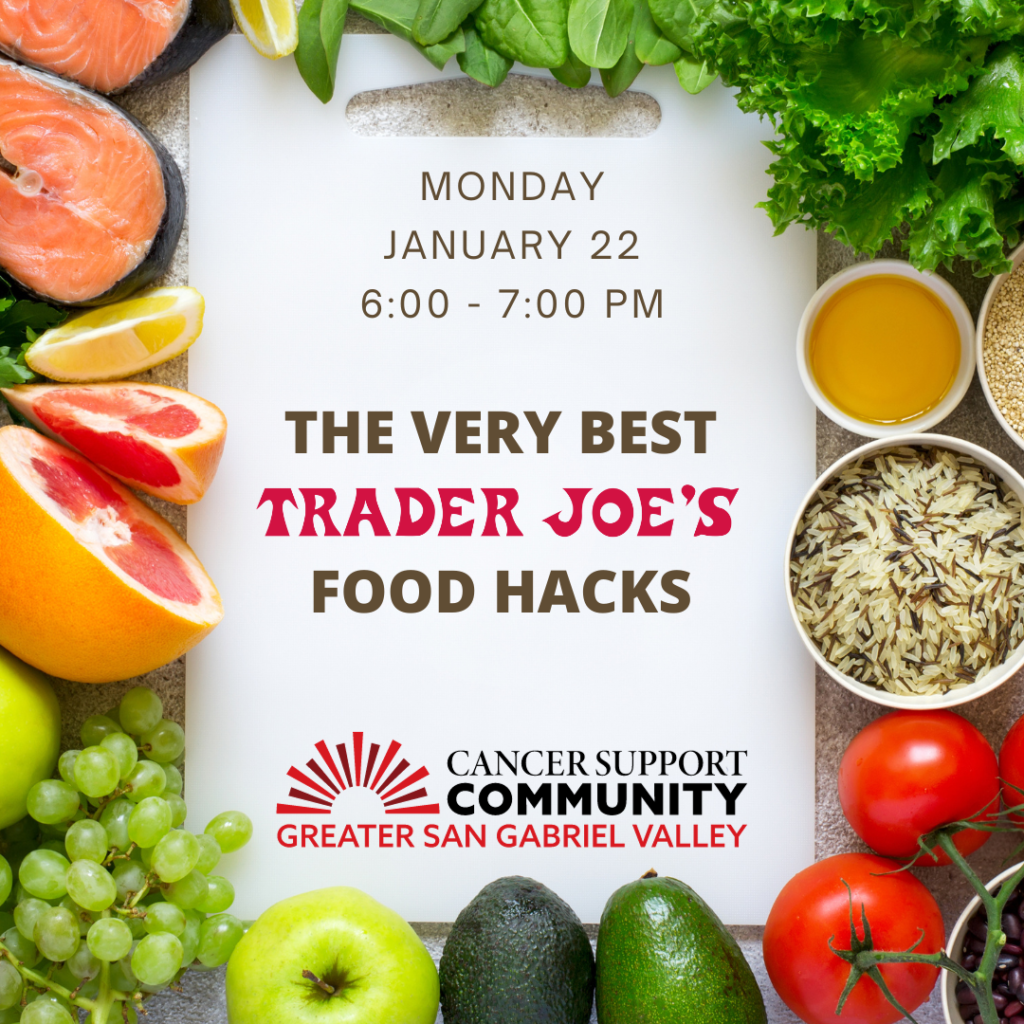 The Very Best Trader Joe’s Food Hacks Cancer Support Community